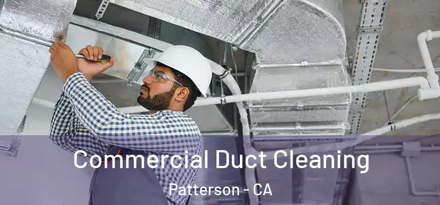  Commercial Duct Cleaning Patterson - CA