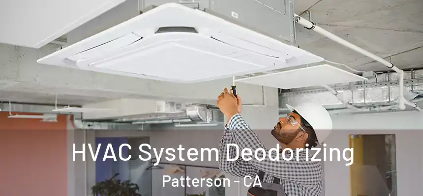 HVAC System Deodorizing Patterson - CA